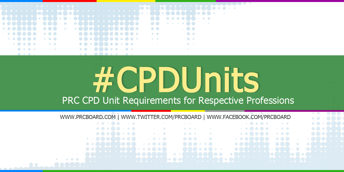 PRC CPD Unit Requirements for Teachers, Nurses, Engineers and Other