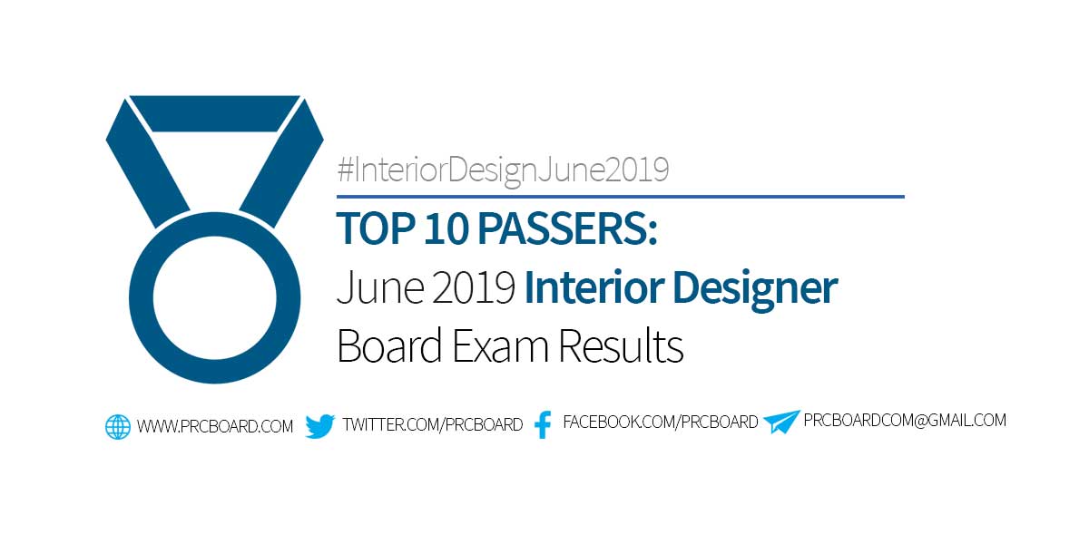TOP 10 PASSERS Interior Designer Board Exam June 2019, Topnotchers