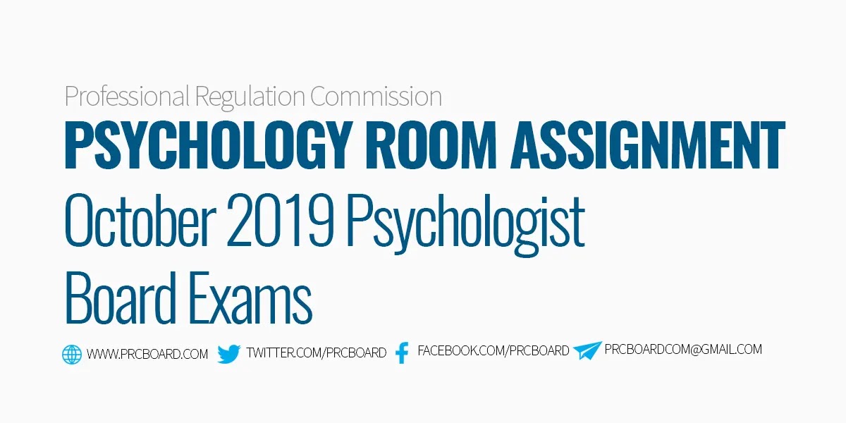 LIST, ROOM ASSIGNMENT October 2019 Psychology Board Exam