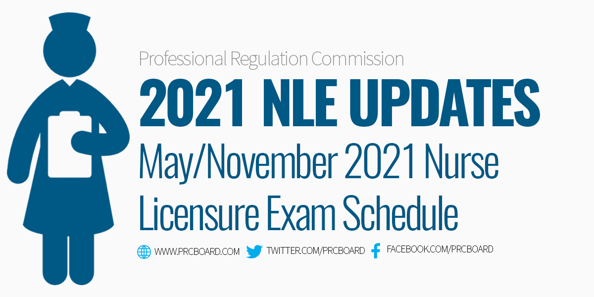 UPDATES May & November 2021 Nursing Licensure Exam (NLE) Schedule