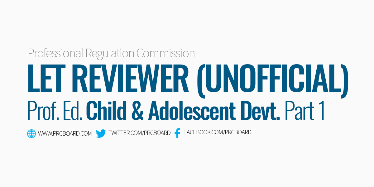 Let Reviewer Professional Education Prof Ed Child And Adolescent Let Reviewer Professional Education Prof Ed Child And Adolescent