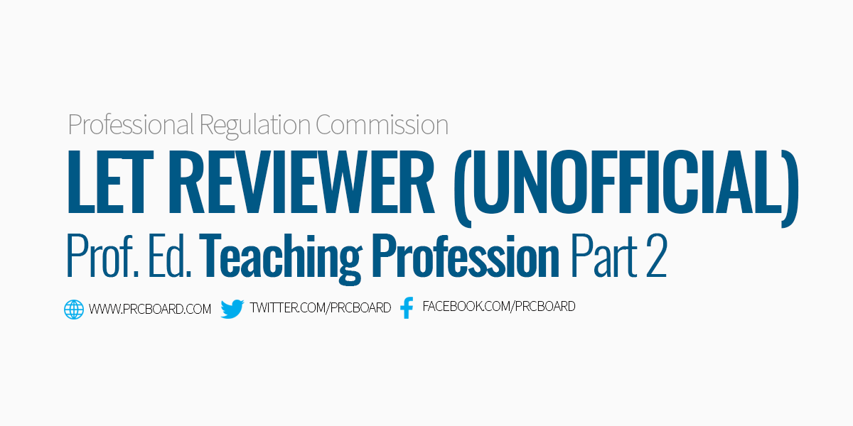 LET Reviewer Prof Ed Teaching Profession Part 2