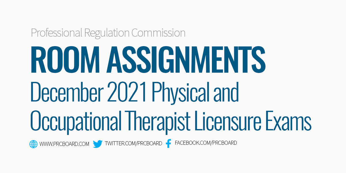 Room Assignment Physical and Occupational Therapist Board Exam December 2021