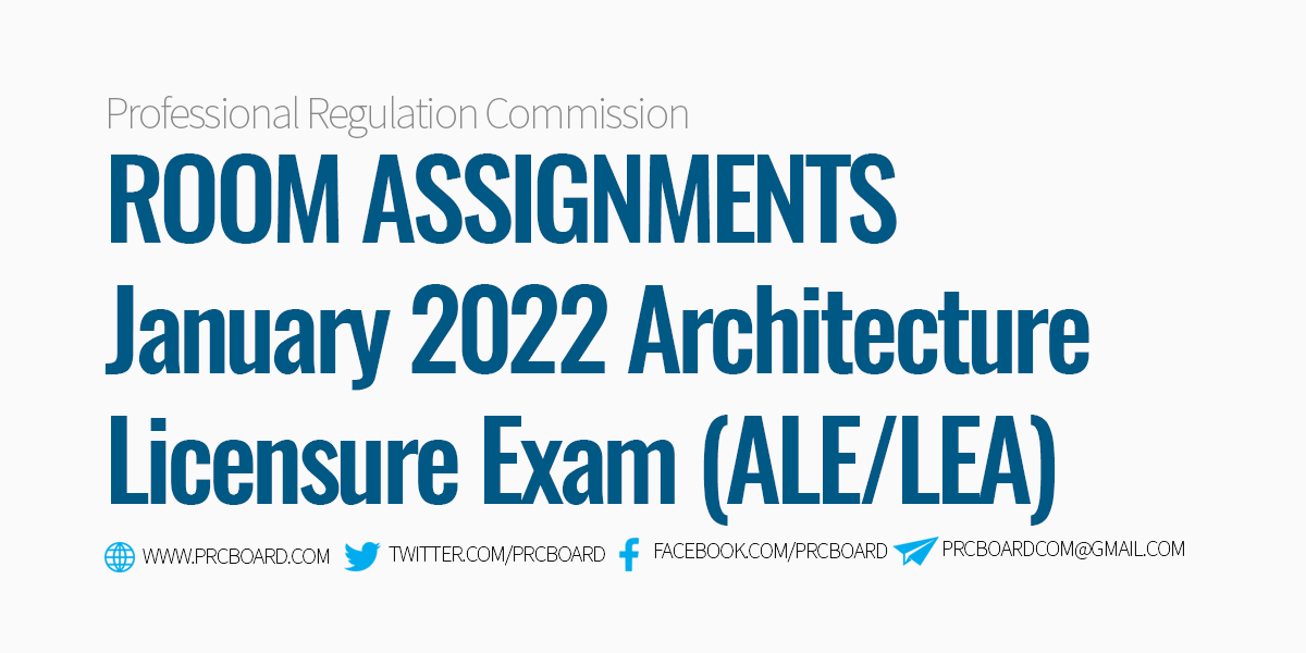 ROOM ASSIGNMENTS January 2022 Architecture ALE Board Exam