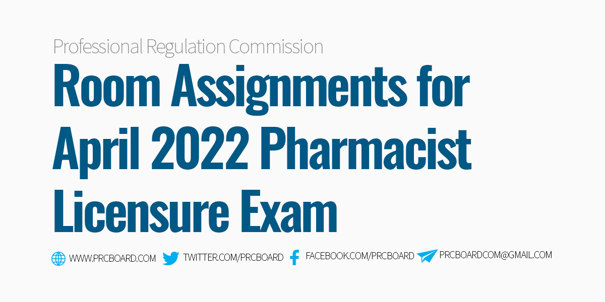 ROOM ASSIGNMENTS April 2022 Pharmacist Licensure Exam