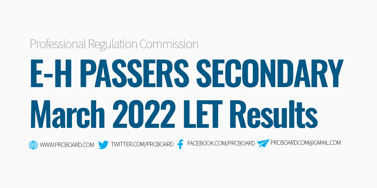 E-H Passers March 2022 LET Secondary Level