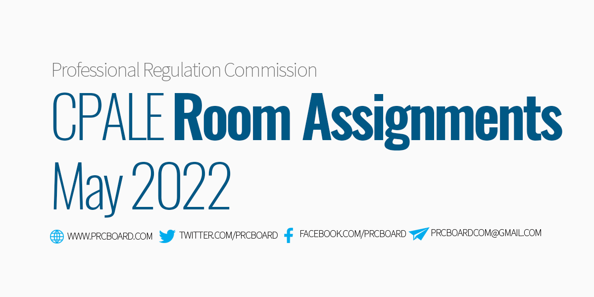 ROOM ASSIGNMENTS May 2022 Certified Public Accountant Licensure Exam