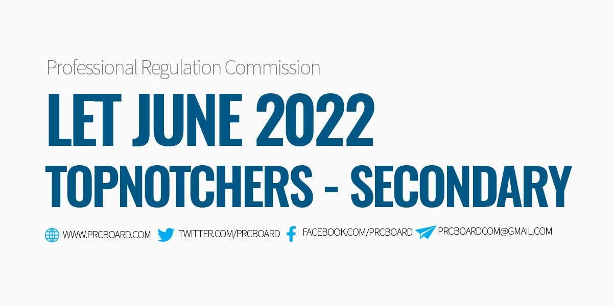 LET Topnotchers June 2022 Secondary Level
