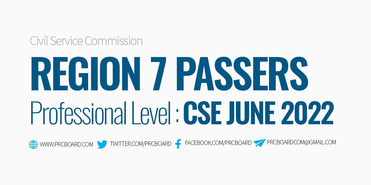 Region 7 Passers CSE June 2022 Professional Level