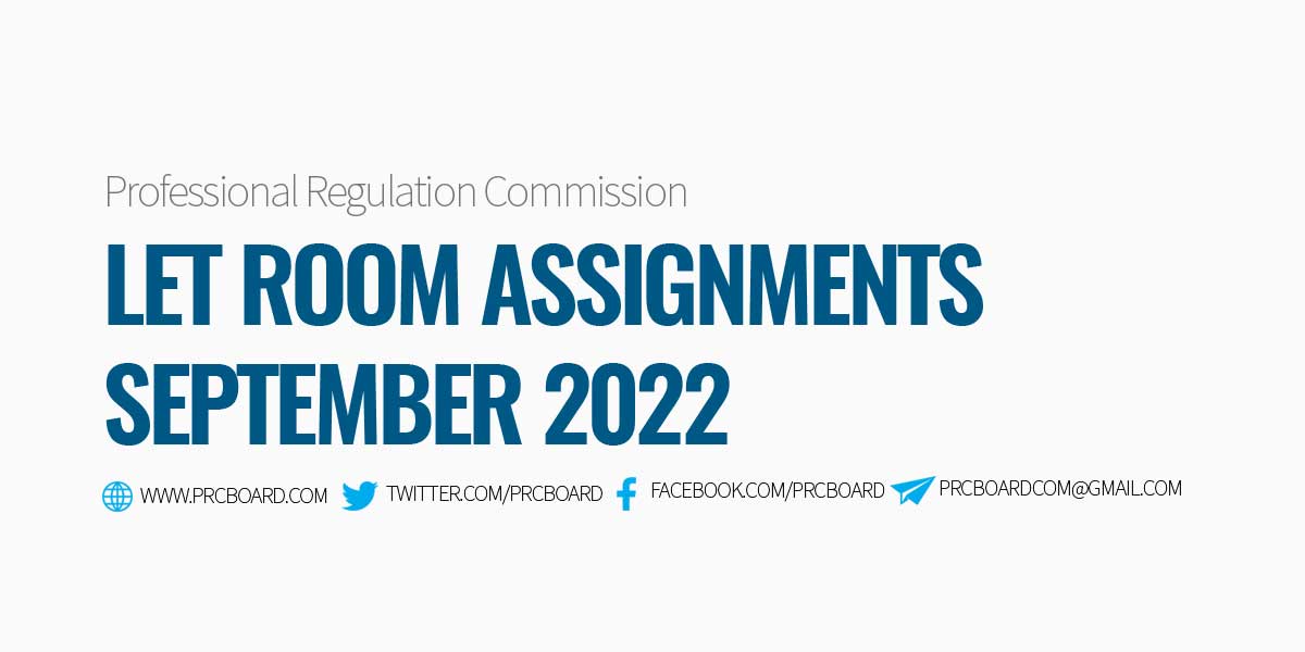 ROOM ASSIGNMENT LET September 2022, Licensure Exam for Teachers