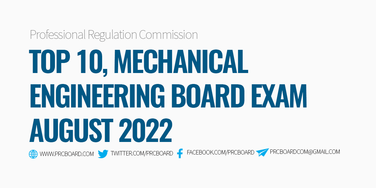 Top 10 August 2022 Mechanical Engineering Board Exam