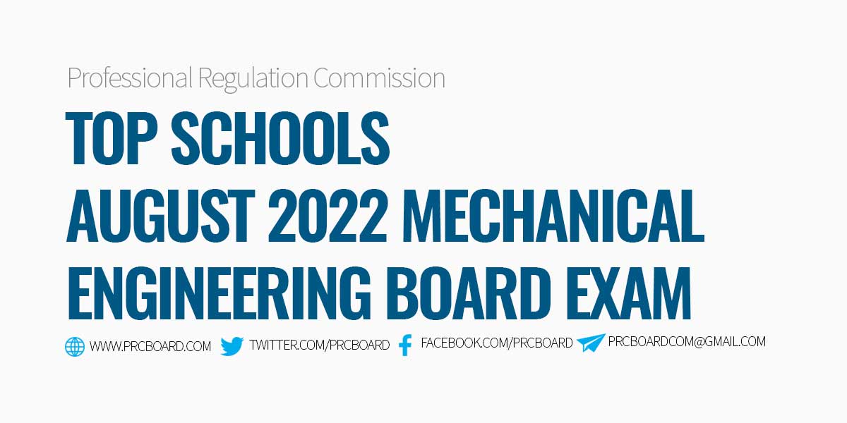 PERFORMANCE OF SCHOOLS August 2022 Mechanical Engineer, Certified Plant Mechanic Board Exams