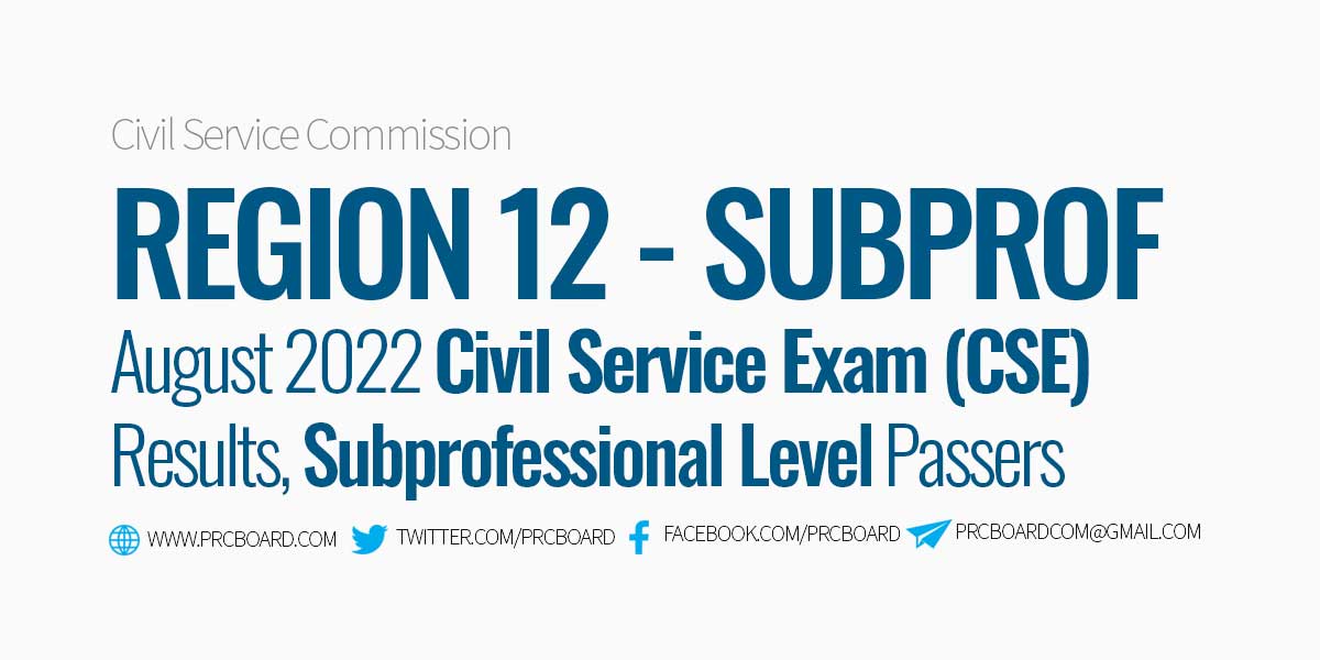 Region 12 Passers Subprofessional - CSE Results August 2022