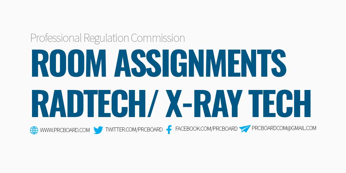 ROOM ASSIGNMENTS June 2023 RadTech & XRay Tech Licensure Exams