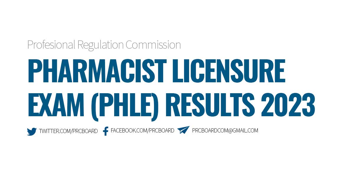 PHLE RESULTS APRIL 2023 Pharmacist Board Exam List of Passers and