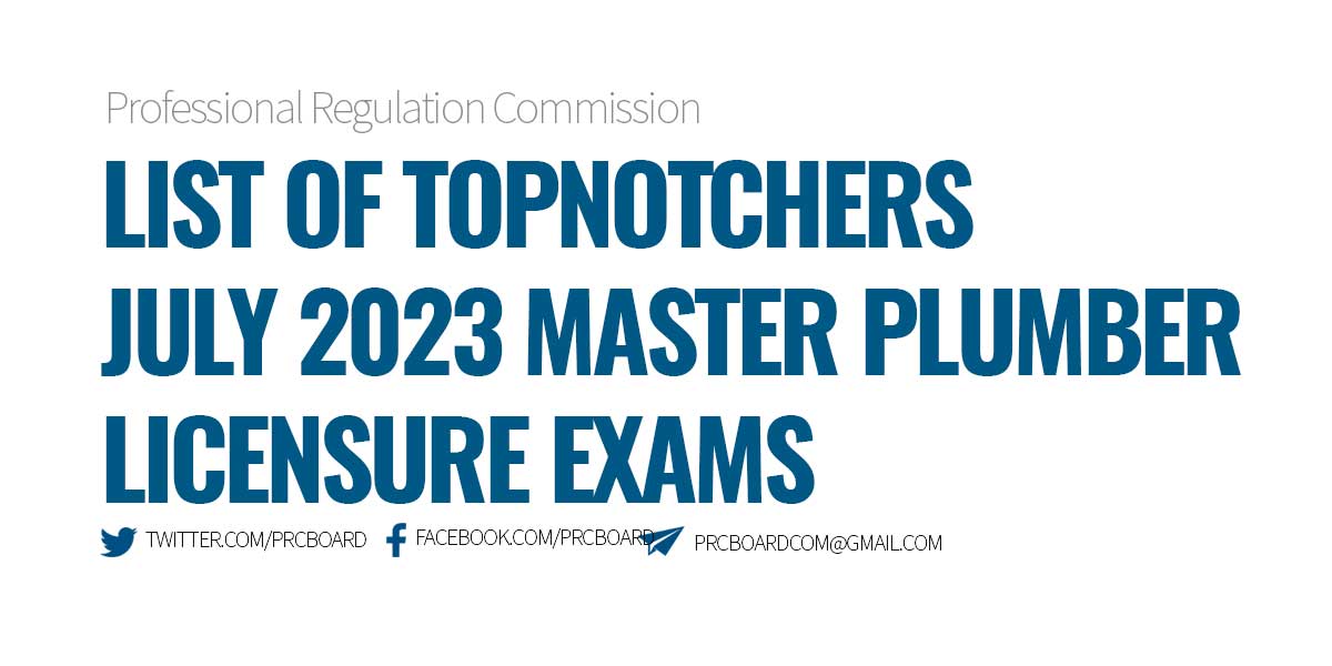 List of Topnotchers July 2023 Master Plumber Licensure Exam MPLE Results