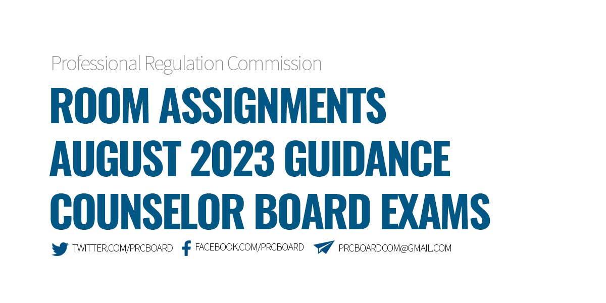 Room Assignment August 2023 Guidance Counselor Board Exam