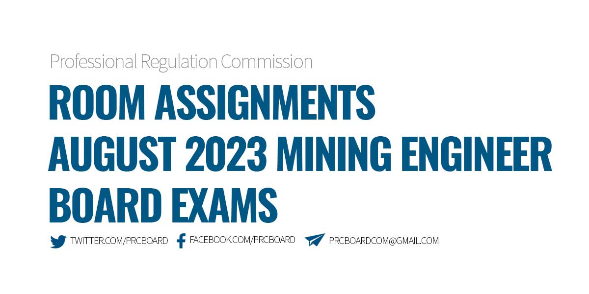 Room Assignments August 2023 Mining Engineer Board Exam
