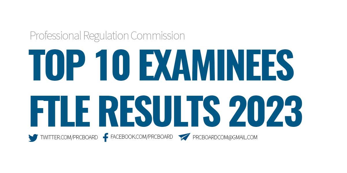 Top 10 Examinees FTLE Results October 2023