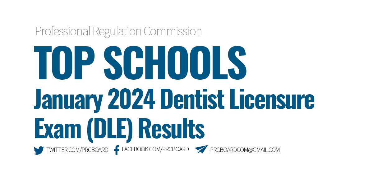 TOP SCHOOLS November 2023 and January 2024 Dentist Board Exam DLE Results