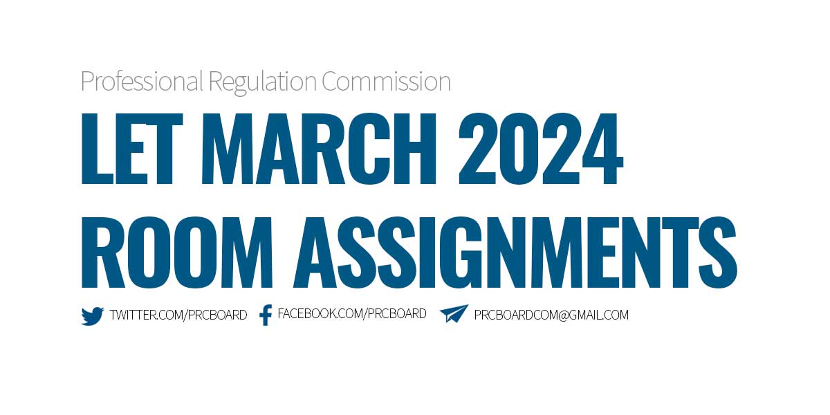 LET Room Assignments March 2024 Licensure Exam for Teachers