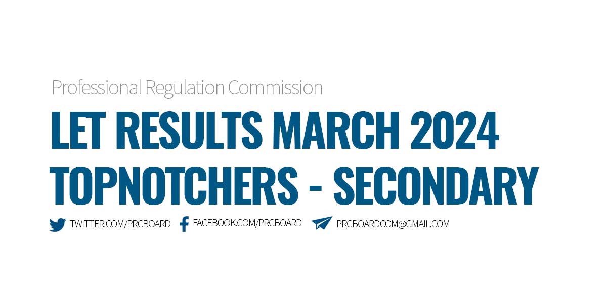 LET Results March 2024 - Topnotchers Secondary Level