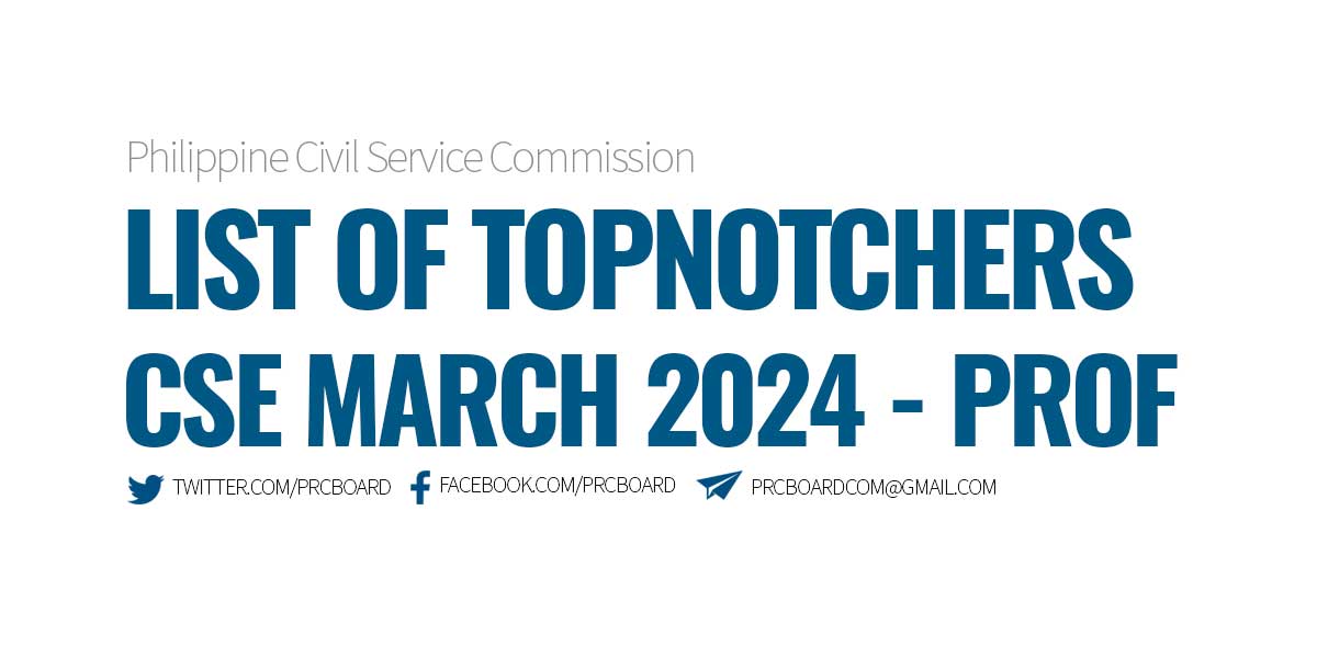 List of Topnotchers in CSE March 2024 Prof Level