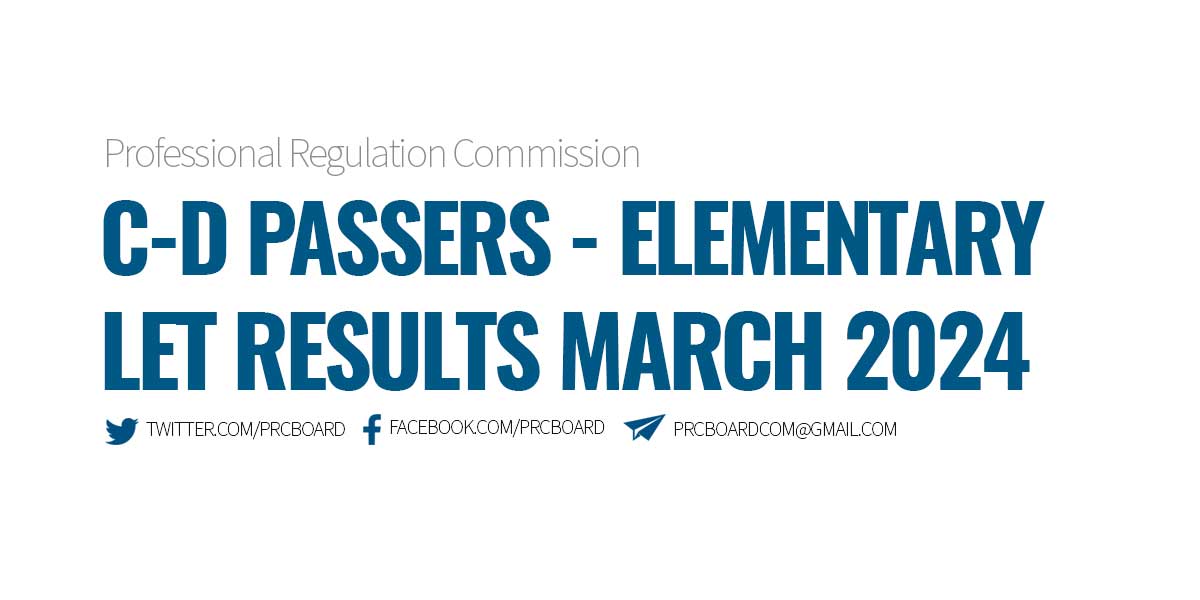 C-D Passers Elementary LET Results March 2024