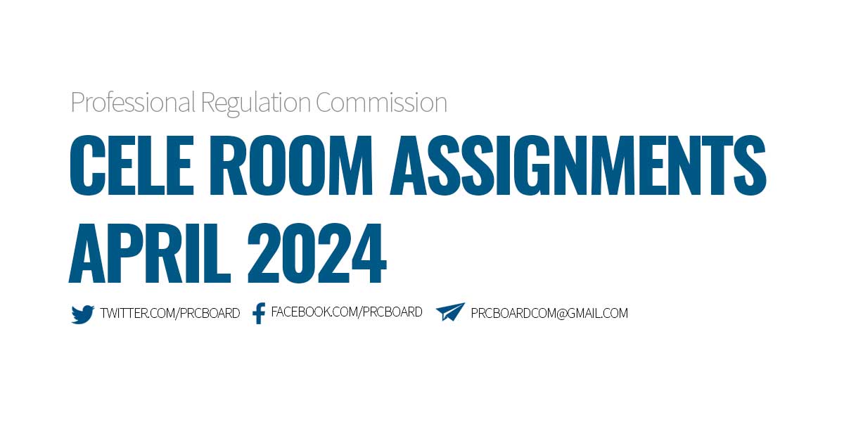 ROOM ASSIGNMENTS April 2024 Civil Engineer Licensure Exam (CELE)