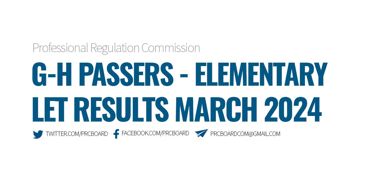 G-H Passers Elementary LET Results March 2024
