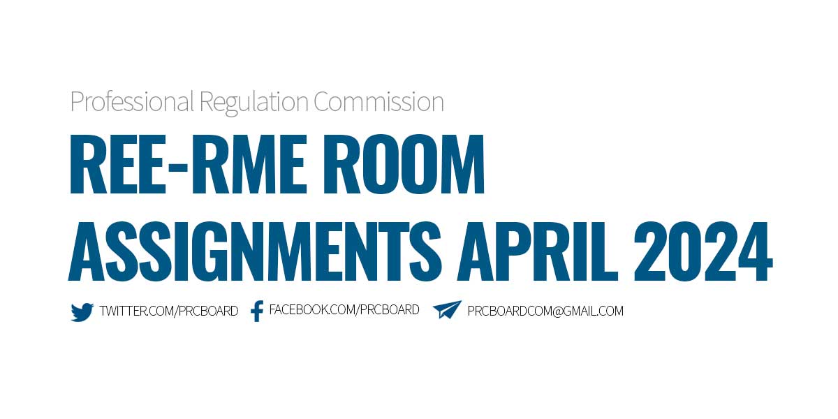 ROOM ASSIGNMENTS April 2024 Electrical Engineer Licensure Exam (REERME)