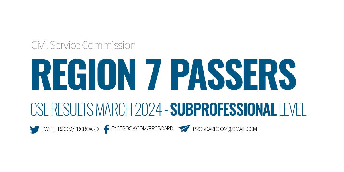 Region 7 Passers March 2024 CSE Subprofessional Level
