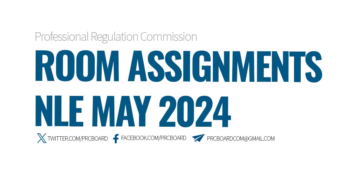 ROOM ASSIGNMENTS May 2024 Nurse Licensure Exam (NLE)